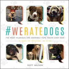 #WeRateDogs : The Most Hilarious and Adorable Pups You've Ever Se