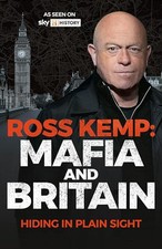 Ross Kemp: Mafia and Britain: Hiding in ..., Kemp, Ross