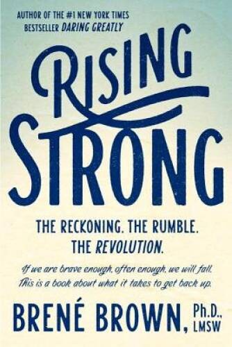 Rising strong the - the, reckoning