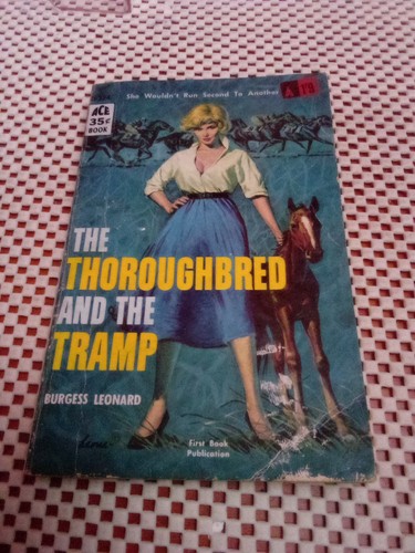 The thoroughbred and - the, tramp