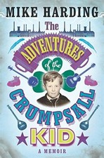 The Adventures of the Crumpsall Kid: A Memoir,Mike Harding