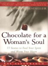 Chocolate for a Woman's Soul: 77 Stories to Feed Your Spirit an .9780684832173