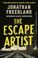The Escape Artist: The Man Who Brok..., Freedland, Jona