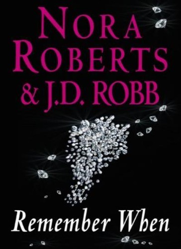 Remember when nora roberts - roberts,, j