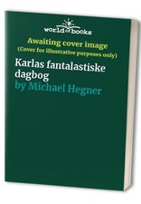 Karlas fantalastiske dagbog