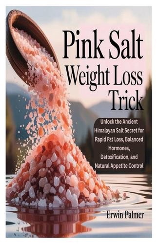 Pink salt weight loss - weight,