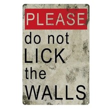 Funny Retro Metal Tin Sign Please Do Not Lick the Walls Decor Art Man Cave Bar
