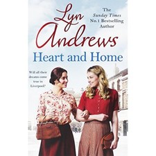 Heart And Home By lyn Andrews. 9781472242884