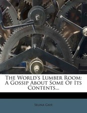 Gaye - World's Lumber Room  A