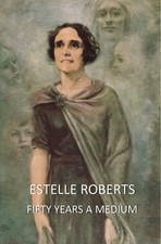 Estelle Roberts - Fifty Years