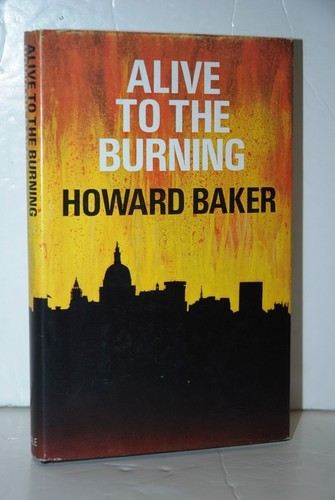 Alive the burning howard - to,