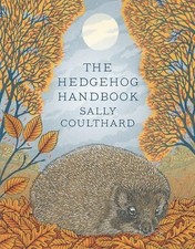 The Hedgehog Handbook by Sally