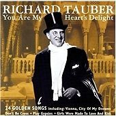 Richard Tauber : You Are My Hearts Delight CD Expertly Refurbished Product