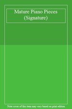 Mature Piano Pieces