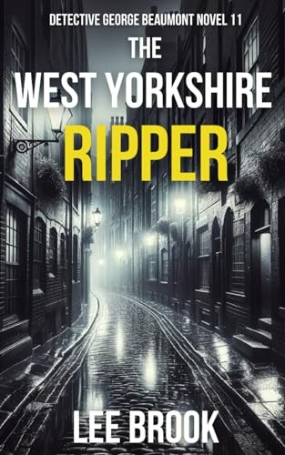 The west yorkshire ripper - the, ripper: