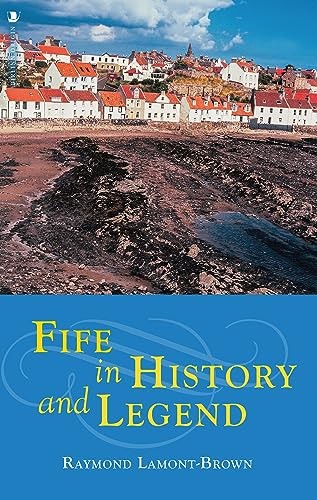 Fife history and - legend,