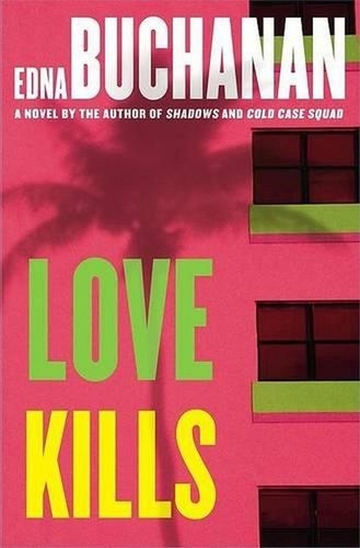 Love kills edna buchanan - love,
