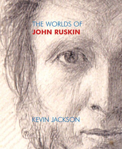 The worlds john ruskin - of,