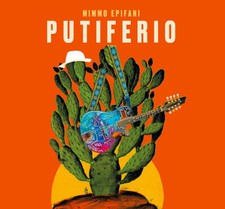 Mimmo Epifani : Putiferio CD