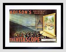 ADVERT EDISON VITASCOPE GREAT MARVEL INVENTOR CINEMA FRAMED ART PRINT B12X3053