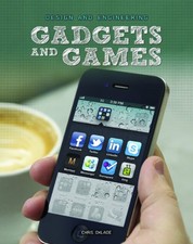 Gadgets and Games (Design and Engineer..., Chris Oxlade