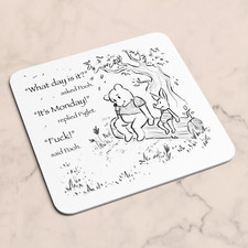 Winnie the Pooh & Piglet Coaster - SKETCH White - What day is it? Monday F*CK