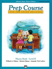 Alfred's Basic Piano Prep Course Theory Book: Level B (Alfred's Basic Piano Lib