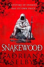 Snakewood-Adrian Selby, 9780356505534