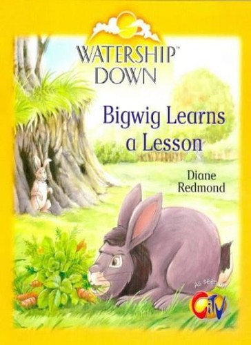 Watership down bigwig learns - down:,