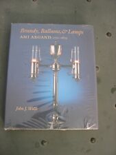 BRANDY BALOONS & LAMPS BOOK ON AMI ARGAND OIL LAMPS FULL COLOUR HARDBACK BOOK