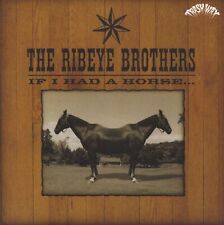 The Ribeye Brothers - If I Had