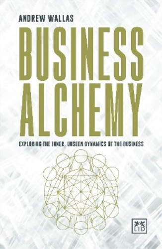 Business alchemy andrew - alchemy,,