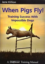 When pigs fly - pigs, training