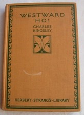 Westward Ho! Charles Kingsley Herbert Strang's Library