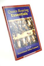 QUEEN REARING ESSENTIALS - Connor, Lawrence John