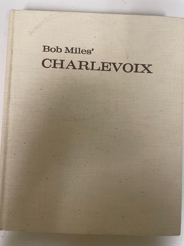 Bob miles charlevoix a - bob,