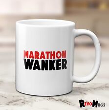 Marathon Wanker Funny Running Mug - 3 Colours - Running Mug - Running Gift