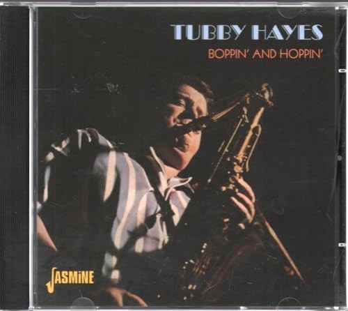 Tubby hayes boppin and - -, boppin'
