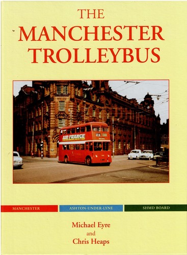 The manchester trolleybus - the,