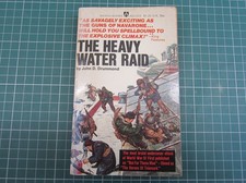 THE HEAVY WATER RAID by JOHN