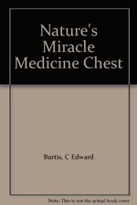 Nature's Miracle Medicine Chest-C.Edward Burtis
