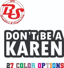 Karen Don't Be Back Off Not