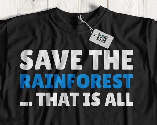 Save the rainforest unisex - save,