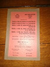 Vintage Austin K9 GS 1 ton cargo 4x4 cargo Radio WRLS War Dept user handbook