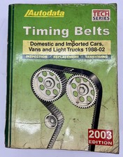Timing Belts Domestic and Imported Cars, Vans, Light Trucks 1988-02; Autodata