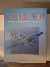 Fighter A Pictorial History of International Fighter Aircraft by Bill Gunston HC