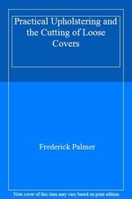 Practical Upholstering and the