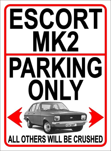Escort mk2 parking only - mk2, sign