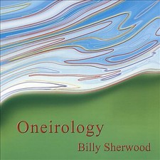 Billy Sherwood: Oneirology, CD