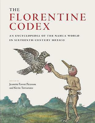 The florentine codex - the,